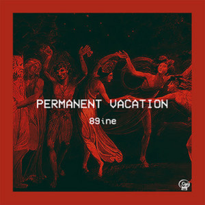 permanent vacation (Explicit)