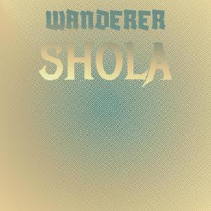 Wanderer Shola