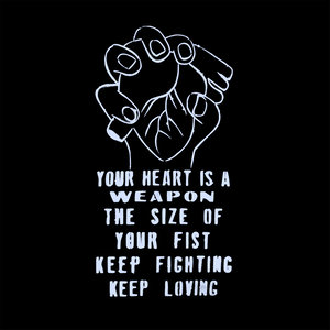 Your Heart Is a Weapon