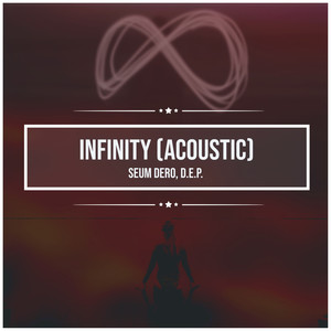 Infinity (Acoustic Covers Versions of Popular Songs)