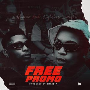 Free Promo (feat. Highstarlavista) (Explicit)