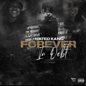 Forever In Debt (Explicit)