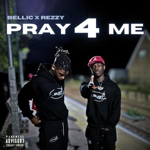 PRAY 4 ME (feat. ReZzy) [Explicit]