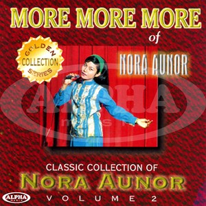 Classic Collection of Nora Aunor, Vol. 2: More More More