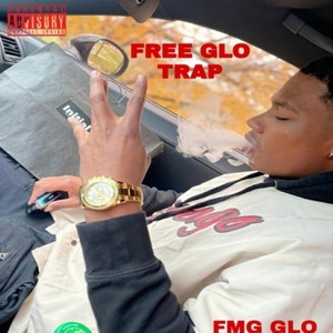 Free GloTrap (feat. FMG GLO) [Explicit]