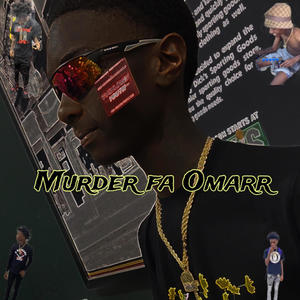 Murder fa Omarr (Explicit)