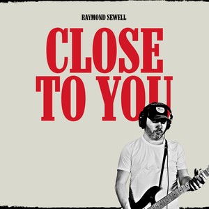 Close to You