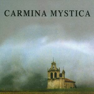 Carmina Mystica: Music and Mystery