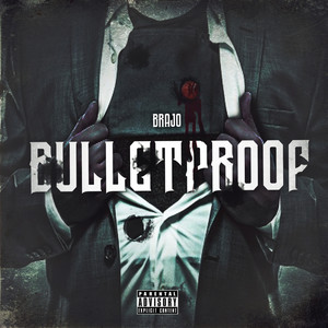 Bulletproof (Explicit)