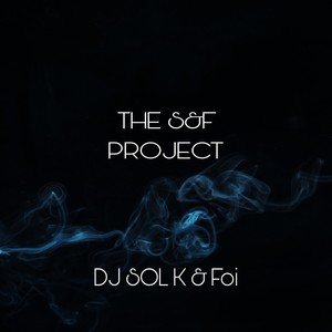 The S&F Project