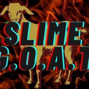 SLIME G.O.A.T