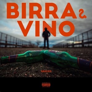 Birra & vino (Explicit)