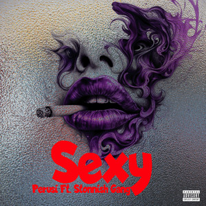 Sexy (Explicit)