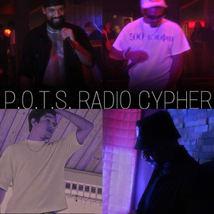 P.O.T.S. Radio Cypher (Explicit)