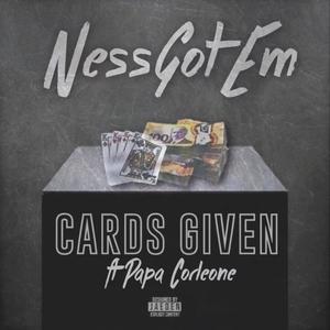Cards Given (feat. Nessgotem & Papa Corleone) (Explicit)