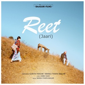 Reet (Jaari) [feat. Manoj Thapa Magar & Sunita Thegim]