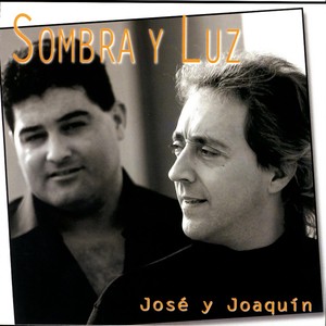 Sombra Y Luz- Jose Y Joaquín