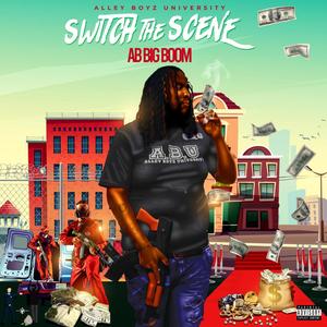 Switch The Scene (Explicit)