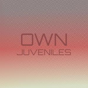 Own Juveniles