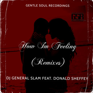 How I'm Feeling (El Maestro's Remix)