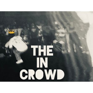 The In Crowd (Explicit)