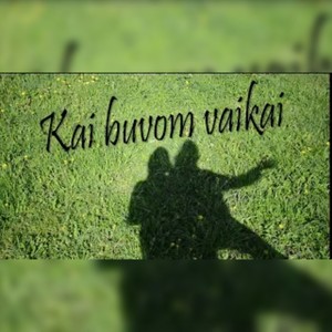 Metafora - Kai buvom vaikai