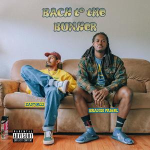 Back to the Bunker (Explicit)