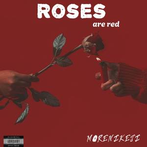 Roses are Red (Explicit)