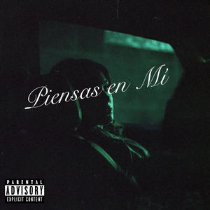 Piensas en Mí (Explicit)
