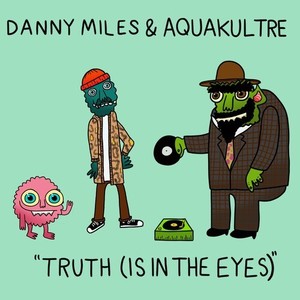 Truth (Is In The Eyes) (Explicit)