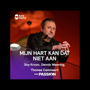 Mijn Hart Kan Dat Niet Aan