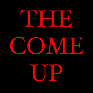 THE COME UP (feat. DBG Quarter, Tony Mogra & G.NANO) [Explicit]