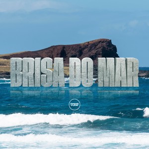 Brisa Do Mar (Explicit)
