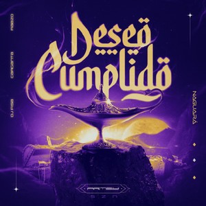 Deseo Cumplido (Explicit)