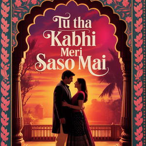 Tu tha Kabhi Meri Saso Mai