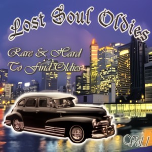 Lost Soul Oldies vol.1: Rare & Hard to Find Oldies