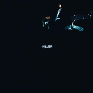 Killer (Explicit)