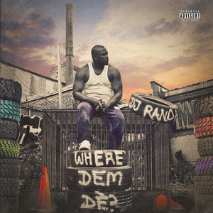 Where Dem Dè? (Explicit)