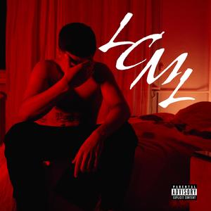 LCML (feat Asere) (Explicit)