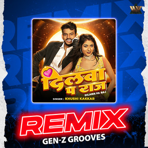 Dilwa Pa Raj Remix