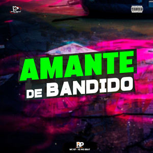 Amante de Bandido (Explicit)