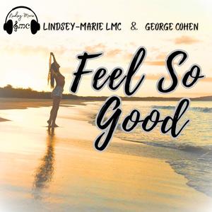 Feel So Good (feat. George Cohen) [Radio Edit]