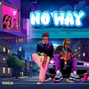 No Way (Explicit)