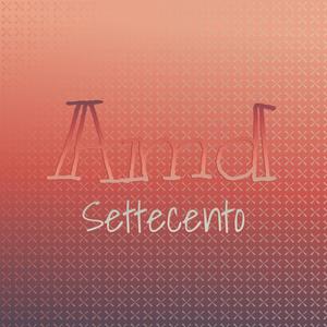 Amd Settecento