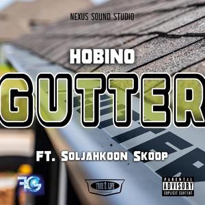 Gutter (feat. Soljahkoon Skoop) [Explicit]