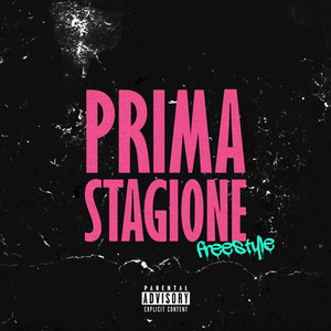 Prima Stagione Freestyle (Explicit)