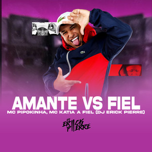 AMANTE VS FIEL (Explicit)