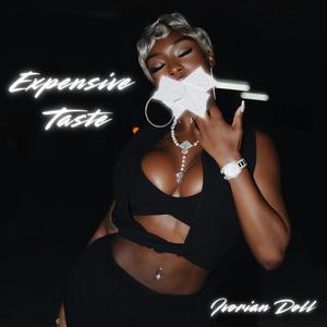Expensive Taste (feat. RizMadeIt) (Explicit)