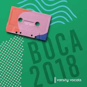 BOCA 2018: Best of College A Cappella