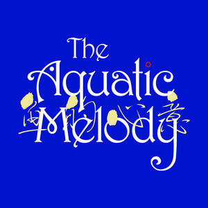 The Aquatic Melody